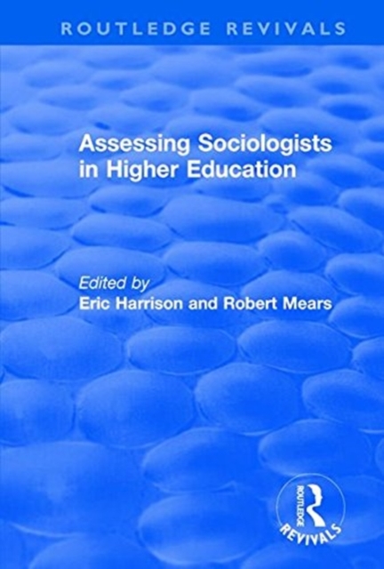 Assessing Sociologists in Higher Education, Paperback / softback Book