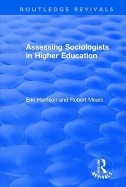 Assessing Sociologists in Higher Education, Hardback Book