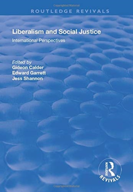 Liberalism and Social Justice : International Perspectives, Paperback / softback Book
