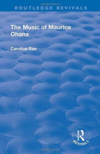 The Music of Maurice Ohana, Paperback / softback Book