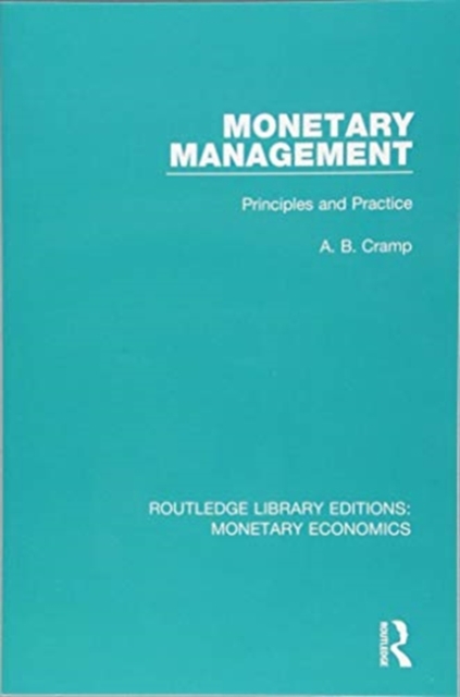 Monetary Management : Principles and Practice, Paperback / softback Book