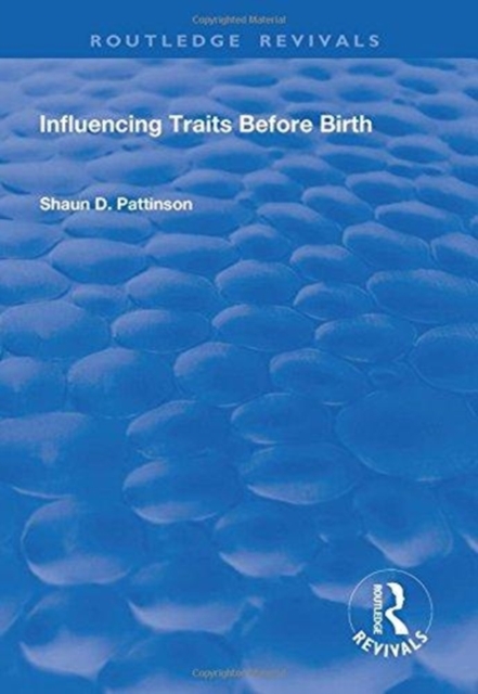 Influencing Traits Before Birth, Hardback Book
