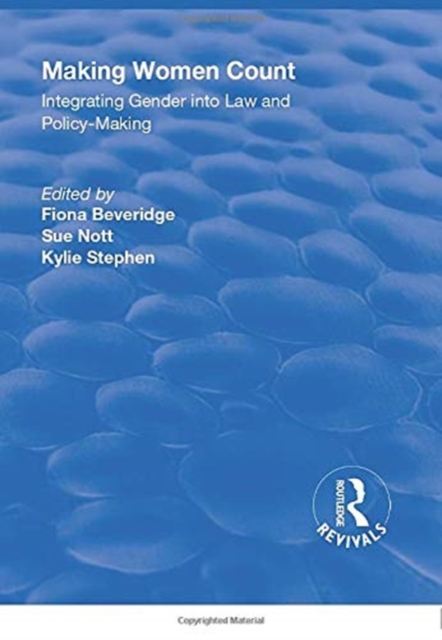 Making Women Count: Integrating Gender into Law and Policy-making : Integrating Gender into Law and Policy-making, Paperback / softback Book