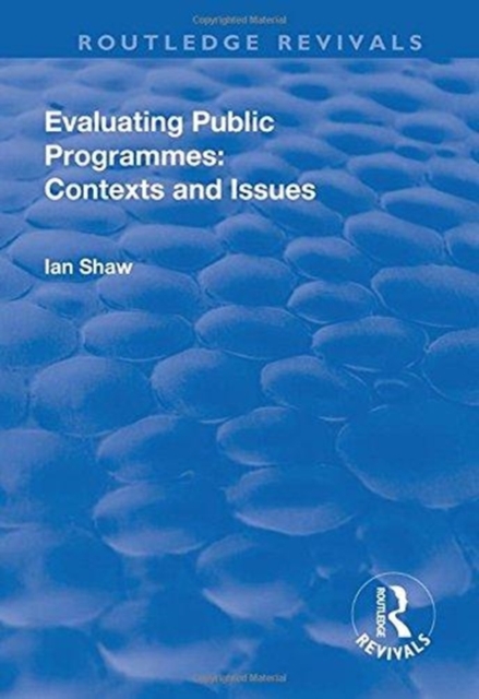 Evaluating Public Programmes: Contexts and Issues, Hardback Book