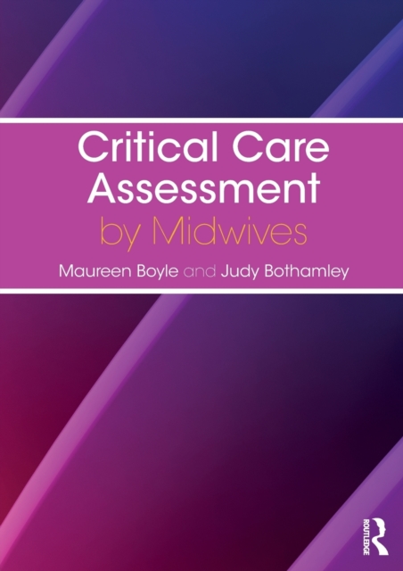 Critical Care Assessment by Midwives, Paperback / softback Book