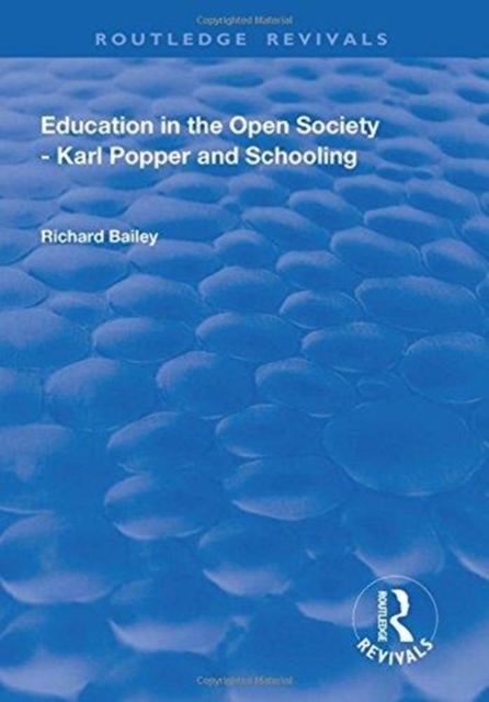 Education in the Open Society - Karl Popper and Schooling, Hardback Book