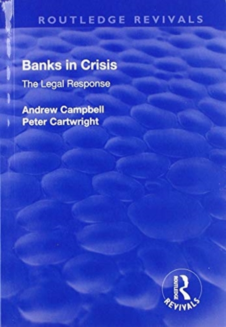 Banks in Crisis : The Legal Response, Paperback / softback Book