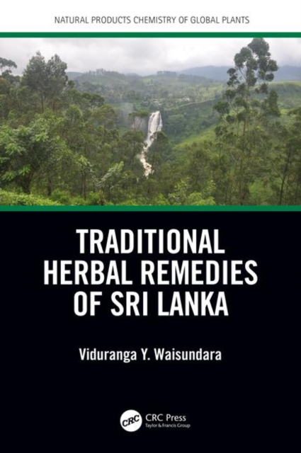 Traditional Herbal Remedies of Sri Lanka, Hardback Book