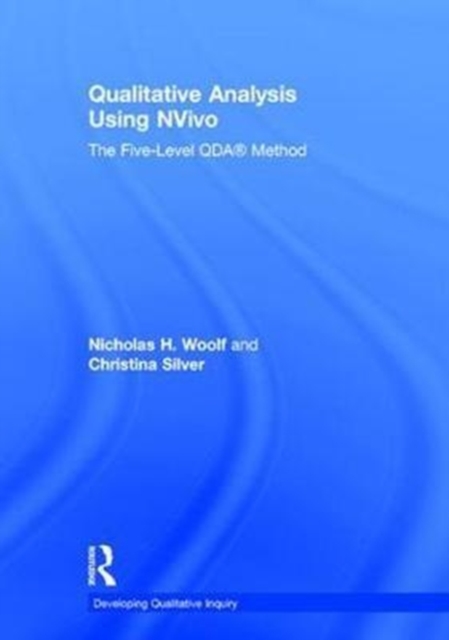 Qualitative Analysis Using NVivo : The Five-Level QDA® Method, Hardback Book