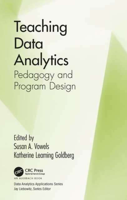 Teaching Data Analytics : Pedagogy and Program Design, Hardback Book