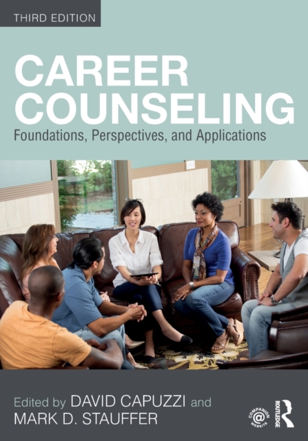 Career Counseling : Foundations, Perspectives, and Applications, Paperback / softback Book
