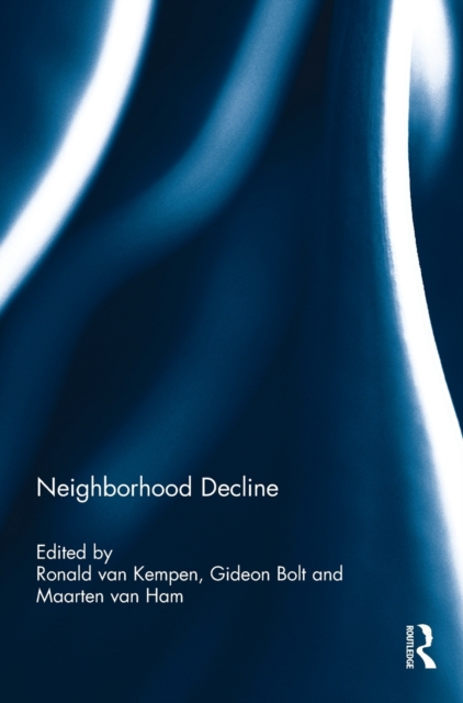 Neighborhood Decline, Hardback Book