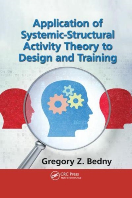 Application of Systemic-Structural Activity Theory to Design and Training, Paperback / softback Book