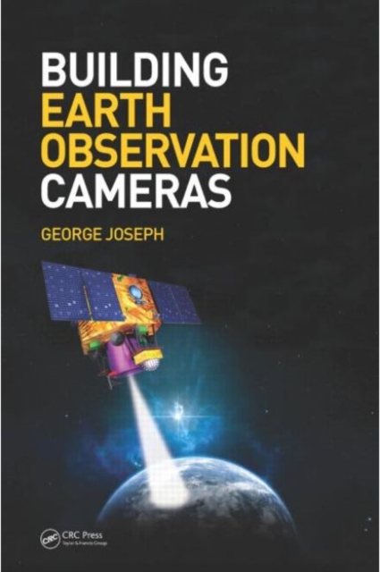 Building Earth Observation Cameras, Paperback / softback Book