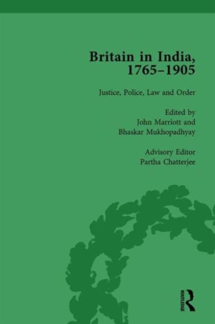 Britain in India, 1765-1905, Volume I, Hardback Book