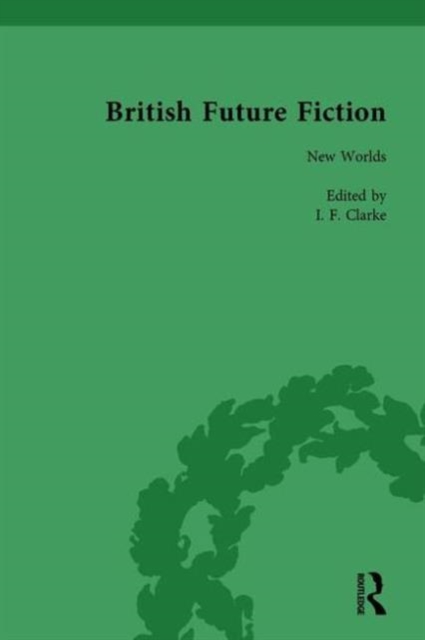 British Future Fiction, 1700-1914, Volume 2, Hardback Book