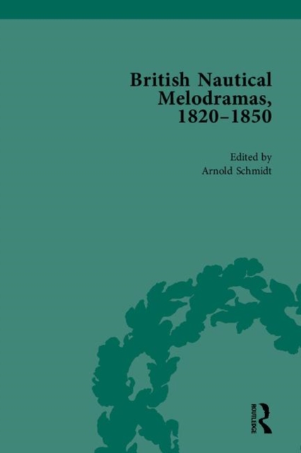 British Nautical Melodramas, 1820-1850 : Volume III, Hardback Book
