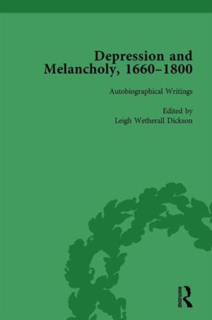 Depression and Melancholy, 1660-1800 vol 3, Hardback Book