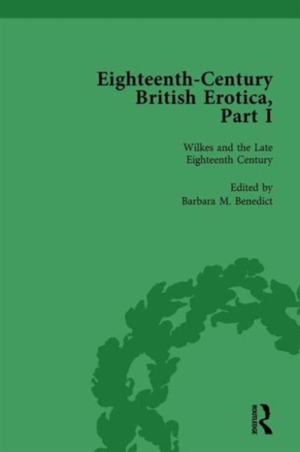 Eighteenth-Century British Erotica, Part I vol 4, Hardback Book