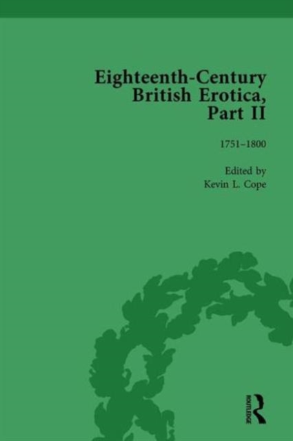Eighteenth-Century British Erotica, Part II vol 3, Hardback Book