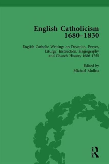English Catholicism, 1680-1830, vol 2, Hardback Book