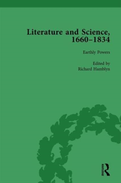 Literature and Science, 1660-1834, Part I. Volume 3, Hardback Book