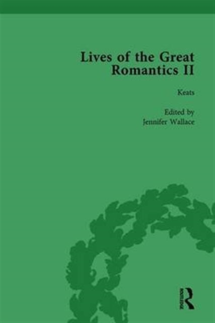 Lives of the Great Romantics, Part II, Volume 1 : Keats, Coleridge and Scott by their Contemporaries, Hardback Book