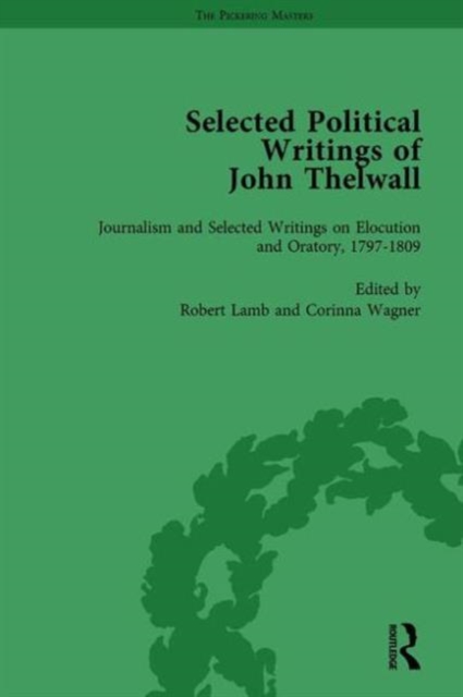 Selected Political Writings of John Thelwall Vol 3, Hardback Book
