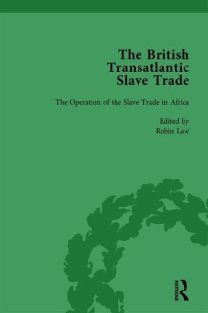 The British Transatlantic Slave Trade Vol 1, Hardback Book