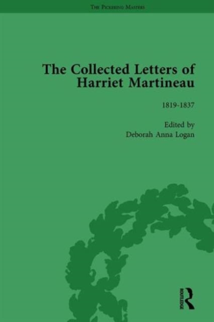 The Collected Letters of Harriet Martineau Vol 1, Hardback Book