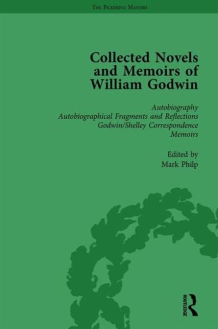 The Collected Novels and Memoirs of William Godwin Vol 1, Hardback Book