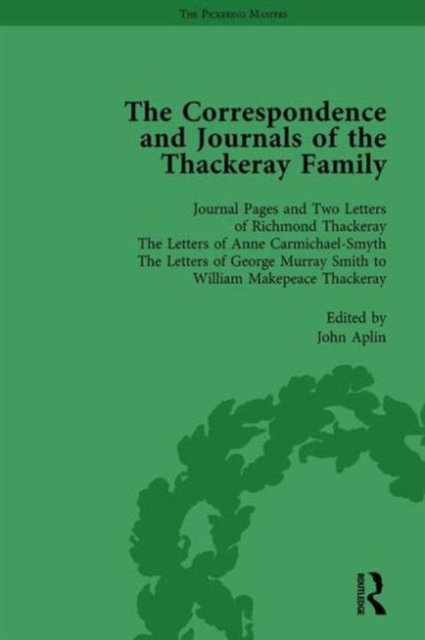 The Correspondence and Journals of the Thackeray Family Vol 1, Hardback Book