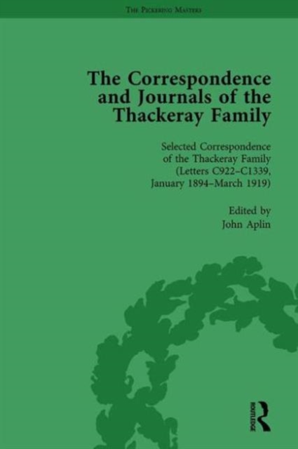 The Correspondence and Journals of the Thackeray Family Vol 5, Hardback Book