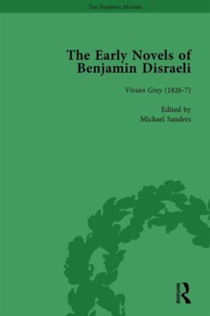 The Early Novels of Benjamin Disraeli Vol 1, Hardback Book
