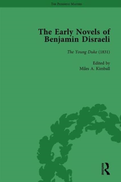 The Early Novels of Benjamin Disraeli Vol 2, Hardback Book