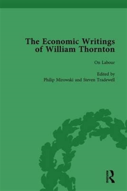 The Economic Writings of William Thornton Vol 4, Hardback Book