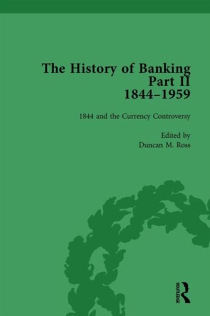 The History of Banking II, 1844-1959 Vol 1, Hardback Book