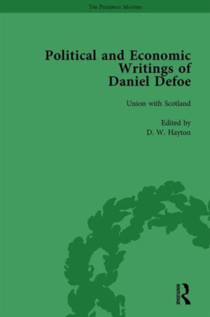 The Political and Economic Writings of Daniel Defoe Vol 4, Hardback Book