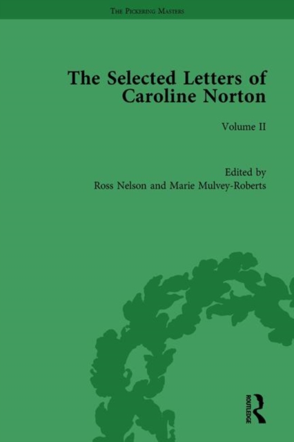 The Selected Letters of Caroline Norton : Volume II, Hardback Book