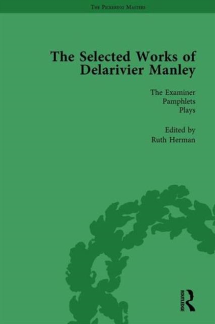 The Selected Works of Delarivier Manley Vol 5, Hardback Book
