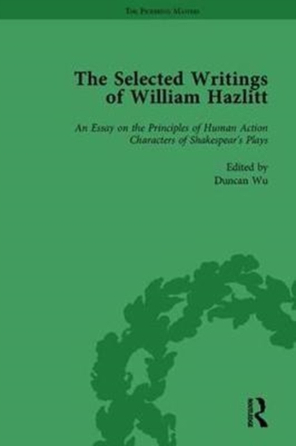 The Selected Writings of William Hazlitt Vol 1, Hardback Book