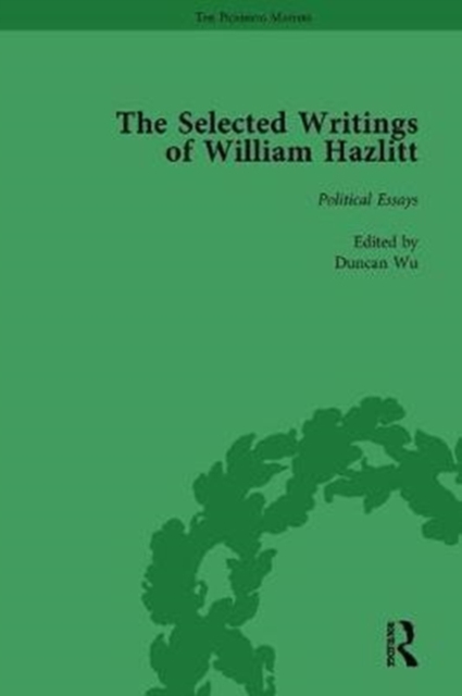 The Selected Writings of William Hazlitt Vol 4, Hardback Book