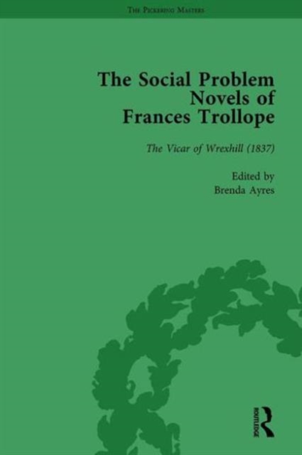 The Social Problem Novels of Frances Trollope Vol 2, Hardback Book