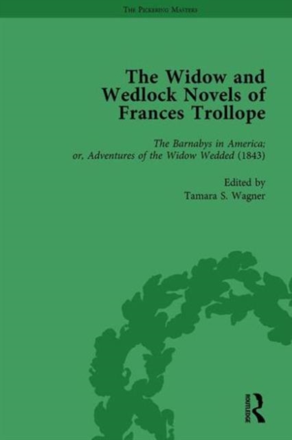 The Widow and Wedlock Novels of Frances Trollope Vol 3, Hardback Book