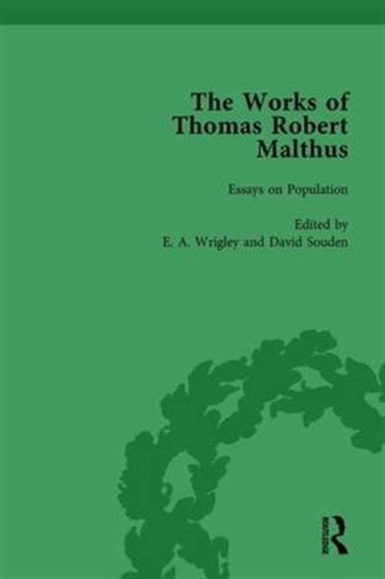 The Works of Thomas Robert Malthus Vol 4, Hardback Book