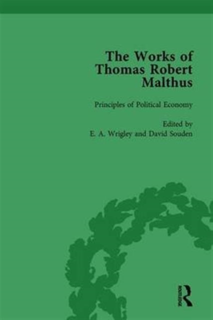 The Works of Thomas Robert Malthus Vol 5, Hardback Book