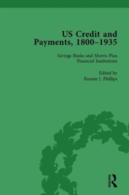US Credit and Payments, 1800-1935, Part I Vol 3, Hardback Book
