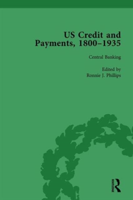 US Credit and Payments, 1800-1935, Part II vol 6, Hardback Book