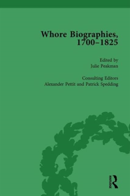 Whore Biographies, 1700-1825, Part I Vol 3, Hardback Book