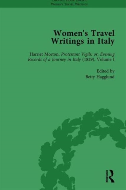 Women's Travel Writings in Italy, Part II vol 8, Hardback Book